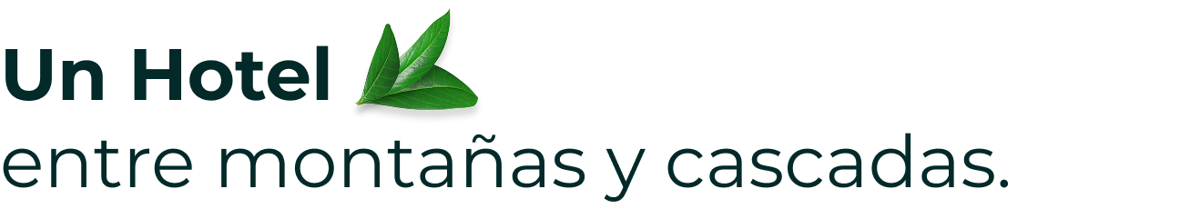 Un hotel entre montañas y cascadas